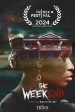 Nonton film The Weekend (2024) - Pusatmovie21
